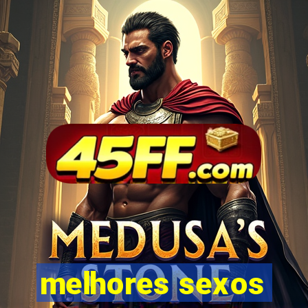 melhores sexos